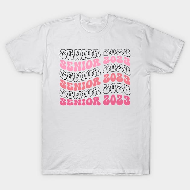 Senior 2023 T-Shirt by DreamCafe